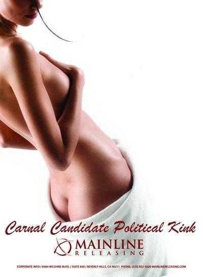 Carnal Candidate Political Kink (2012)