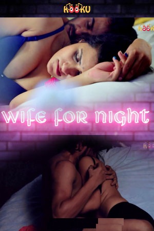 Wife For Night (2020) Season 1 Kooku Originals