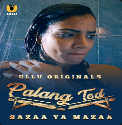 Sazaa Ya Mazaa (palangtod) (2021) Season 1 Ullu Originals (2021)