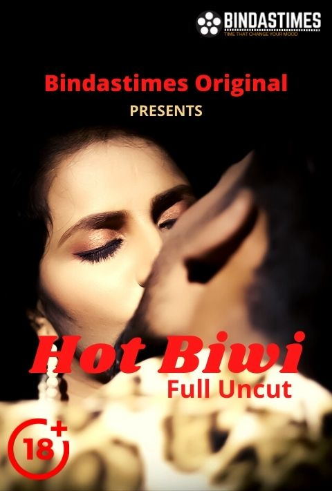 Hot Biwi (2021) Bindastimes Originals Uncut (2021)