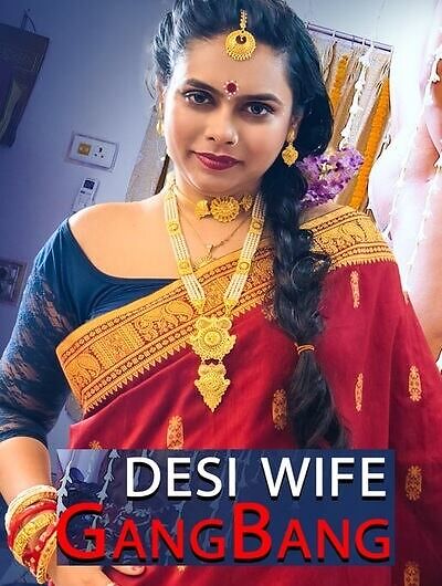 Desi Wife Gangbang (2024) Bindastimes Originals (2024)