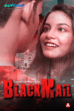 Blackmail (2021) Season 1 Episode 4 Gupchup (2021)