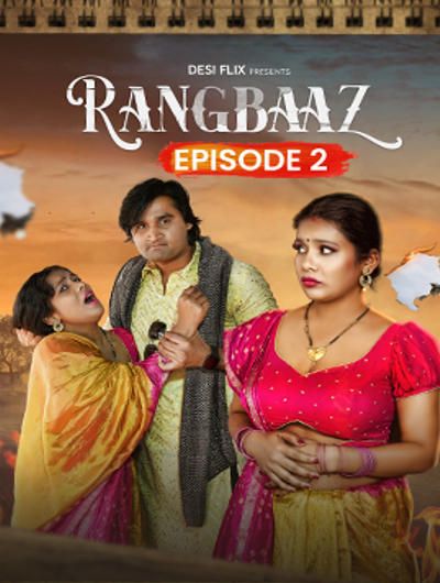 Rangbaaz (2024) Season 1 Episode 2 Desiflix (2024)