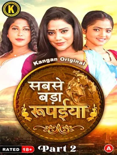 Sabse Bada Rupaya (2024) Season 1 Part 2 Episode 3 Kangan Originals (2024)