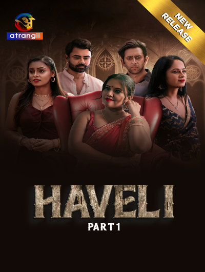 Haveli (2024) Season 1 Episode 2 Atrangii Originals (2024)