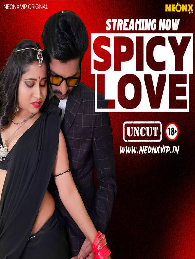 Spicy Love Uncut (2024) Neonx Originals (2024)