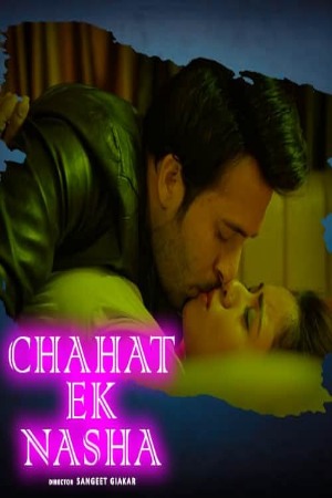 Chahat Ek Nasha (2024) Season 1 Episode 3 Itap (2024)