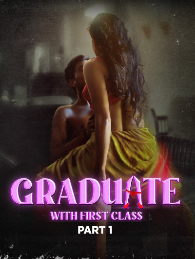 Graduate With First Class (2024) Season 1 Part 1 Episode 3 Atrangii Originals (2024)