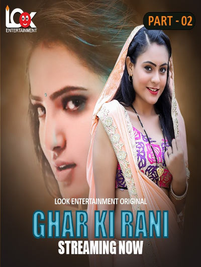 Ghar Ki Rani (2024) Season 1 Part 2 Episode 6 Look Entertainment (2024)