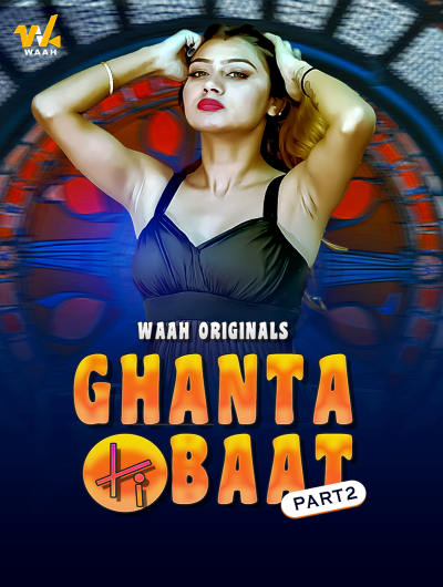 Ghanta Ki Baat (2024) Season 1 Part 2 Waah Originals (2024)