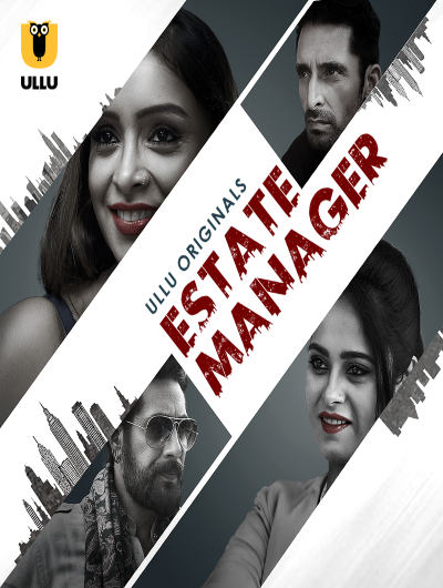 Estate Manager (2024) Season 1 Part 1 Episode 4 Ullu Originals (2024)