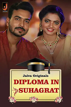 Diploma In Suhaagrat (2024) Season 1 Episode 1 Jalva Originals (2024)