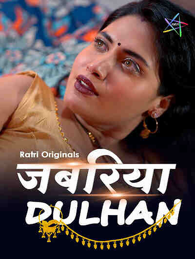Jabariya Dulhan (2024) Season 1 Episode 3 Ratri Originals (2024)