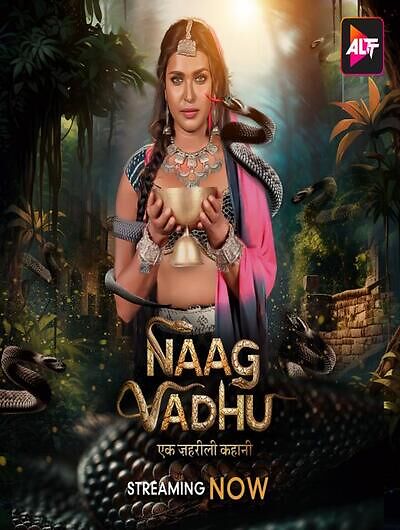 Naag Vadhu (2024) Season 1 Episode 2 Altbalaji (2024)