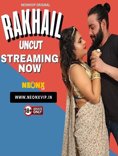 Rakhail Uncut (2024) Neonx Originals (2024)