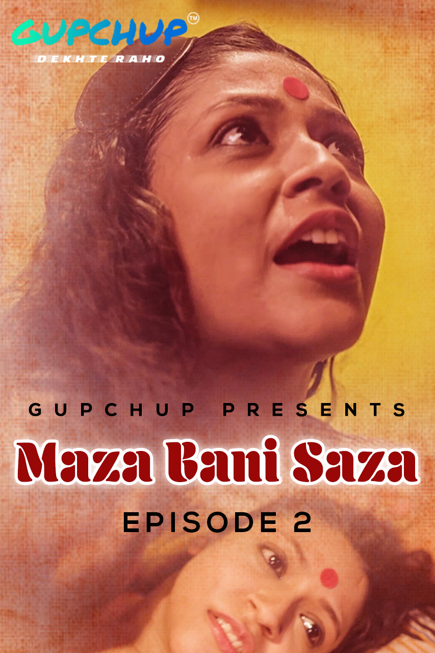 Maaza Bani Saaza (2020) Season 1 Episode 2 GupChup (2020)