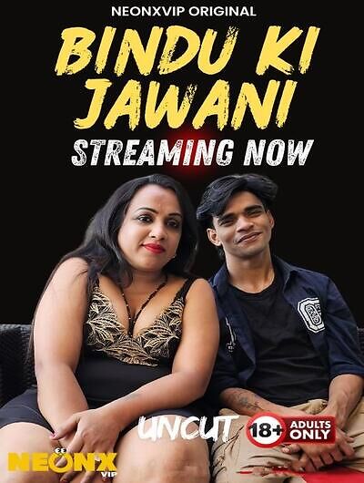 Bindu Ki Jawani Uncut (2025) Neonx Vip Originals (2025)