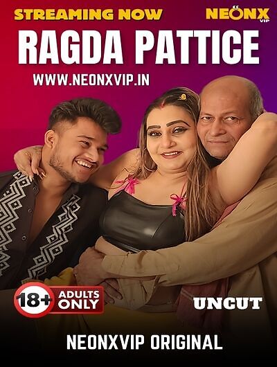 Ragada Pattice (2025) Neonx Vip Originals (2025)
