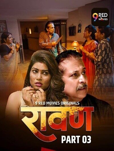 Ravan (2025) Season 1 Part 3 Episode 6 9 Red Movies Originals (2025)