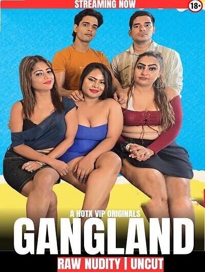Gangland Uncut (2025) Hotx Originals (2025)