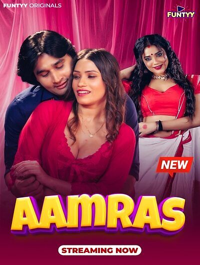 Aamras (2025) Season 1 Episode 6 Funtyy Originals (2025)