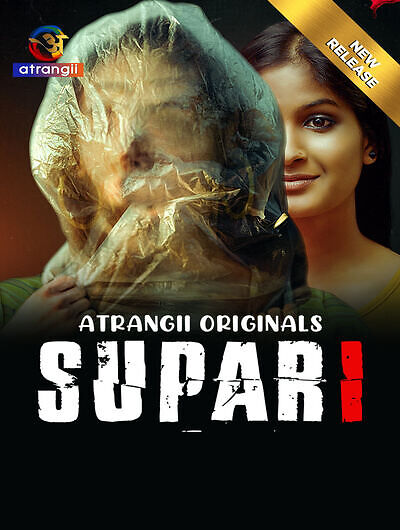 Supari (2025) Atrangii Originals (2025)