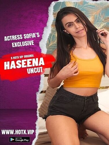 Haseena Uncut (2023) Hotx Originals (2023)