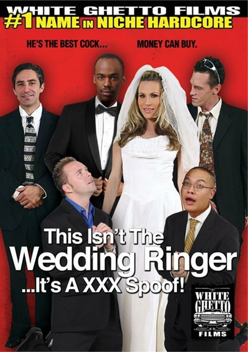 [18+] This Isn't The Wedding Ringer...It's A XXX Spoof!