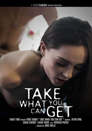 [18+] Take What You Can Get