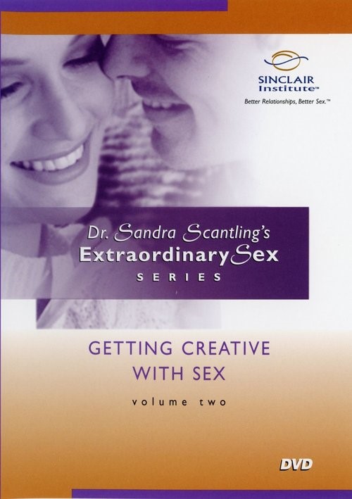 [18+] Dr. Sandra Scantling's Extraordinary Sex Series 2 - Getting Creative With Sex