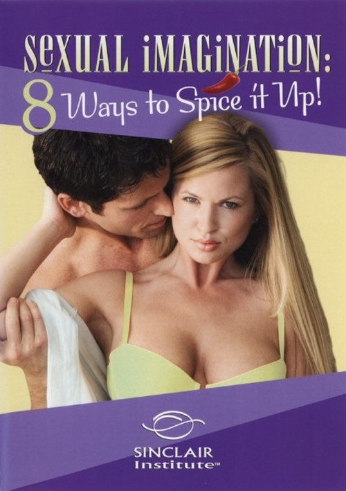 [18+] Sexual Imagination - 8 Ways To Spice It Up