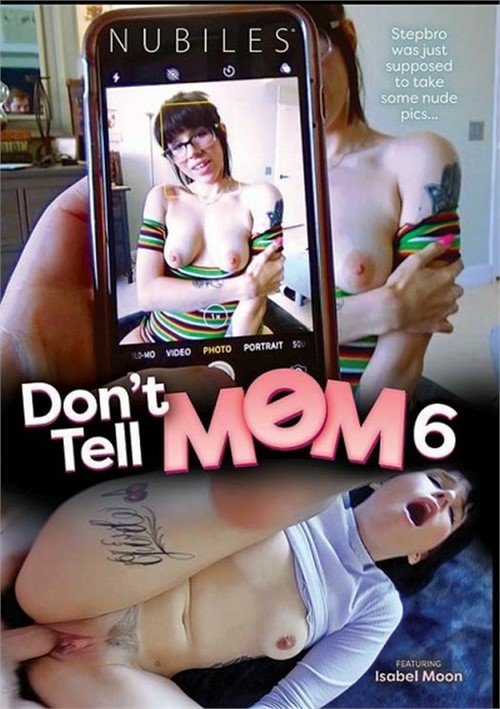 [18+] Don't Tell Mom 6