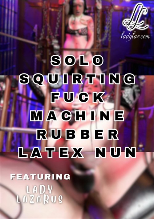 [18+] Solo Squirting Fuck Machine Rubber Latex Nun