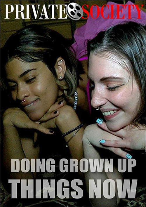 [18+] Doing Grown Up Things Now