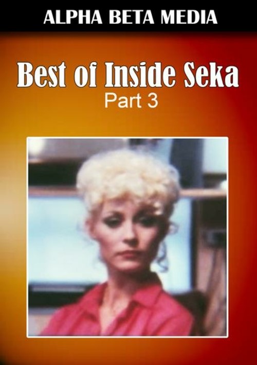 [18+] Best Of Inside Seka Part 3