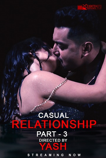 Casual Relationship Part 3 (2020) Eightshots (2020)