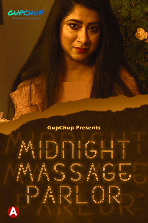 Midnight Massage Parlour (2021) Season 1 Episode 3 Gupchup (2021)