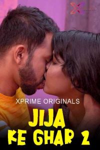 Jija Ke Ghar 2 (2021) Xprime Originals Uncut (2021)