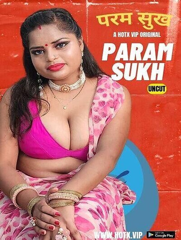 Param Sukh (2023) Hotx Originals (2023)