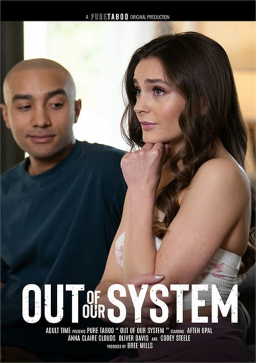 [18+] Out Of Our System