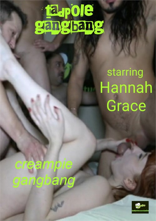 [18+] Hannah Grace Creampie Gangbang