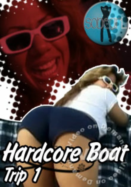 [18+] Hardcore Boat Trip 1