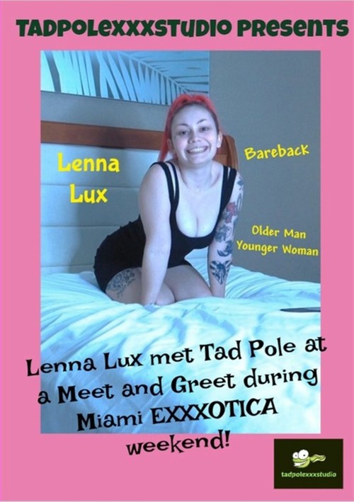 [18+] Lenna Lux Meets Tad Pole