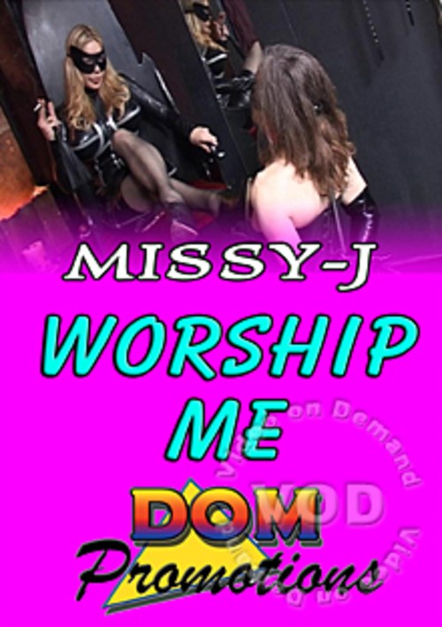 [18+] Missy J: Worship Me