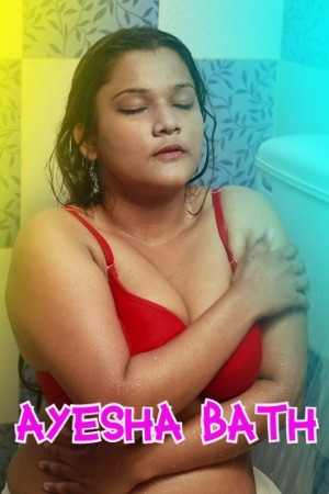 Ayesha Bath (2022) (filmymurga Originals) (2022)
