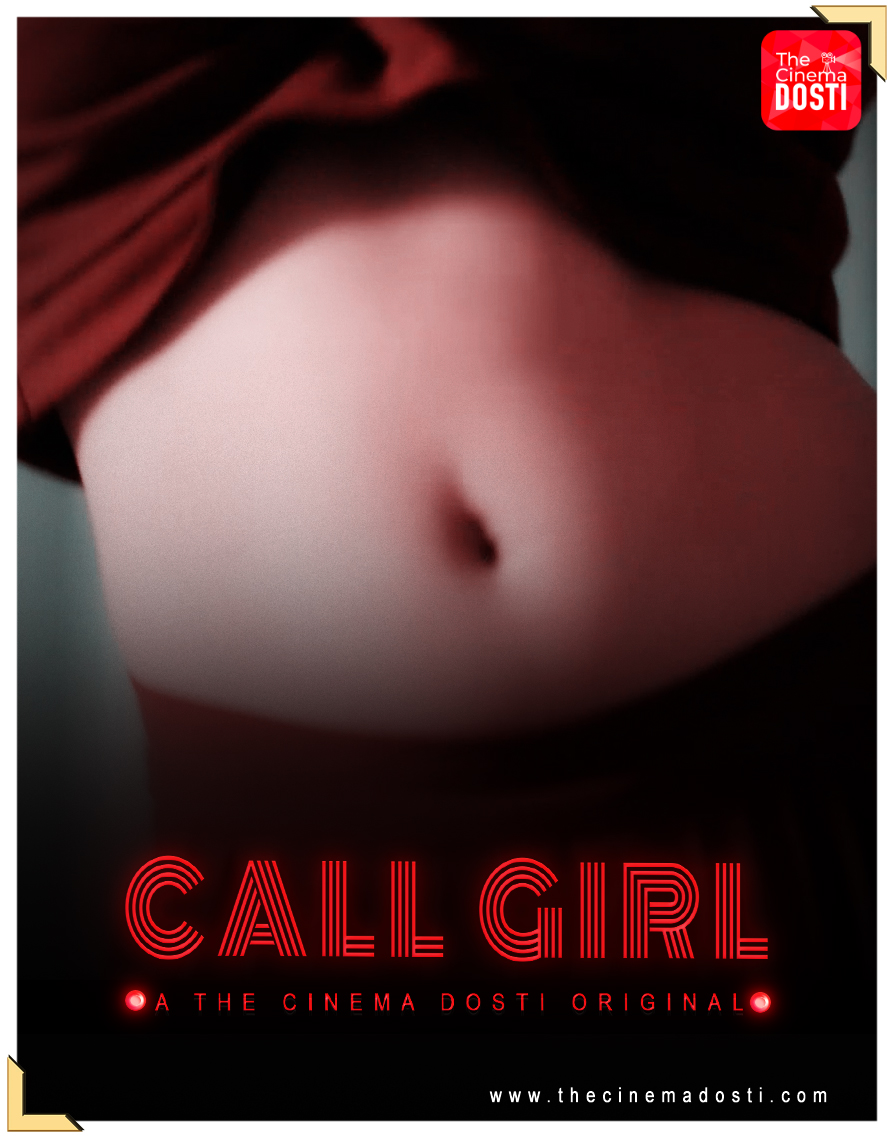 Call Girl (2020) CinemaDosti Originals (2020)