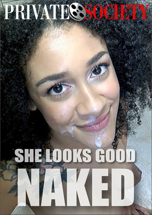 [18+] She Looks Good Naked