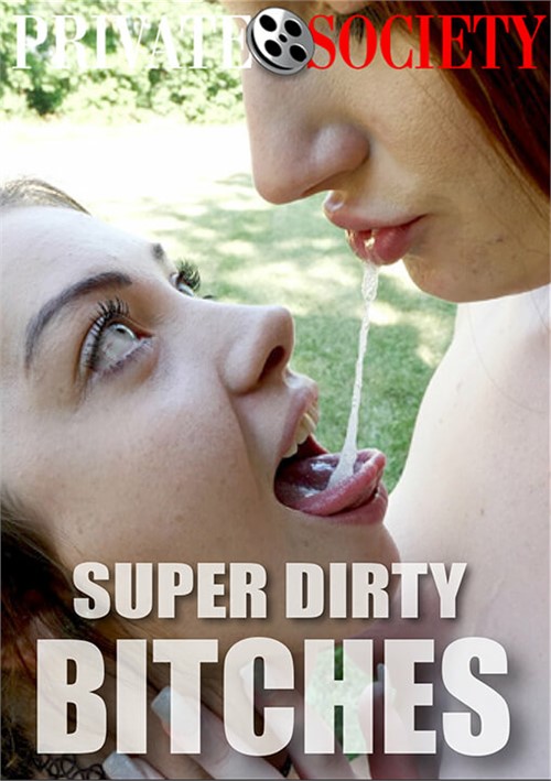 [18+] Super Dirty Bitches