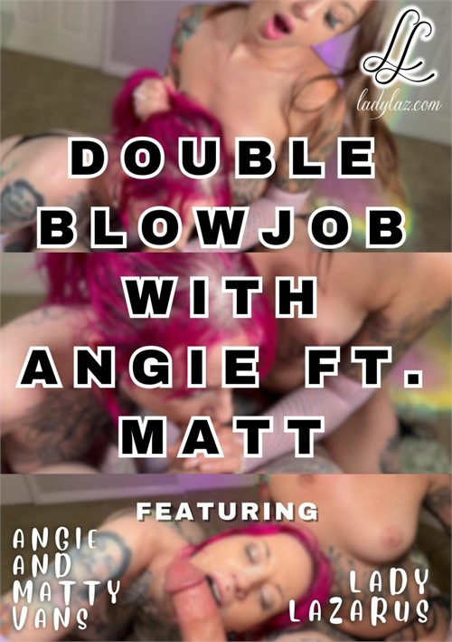 [18+] Double Blowjob With Angie Ft. Matt