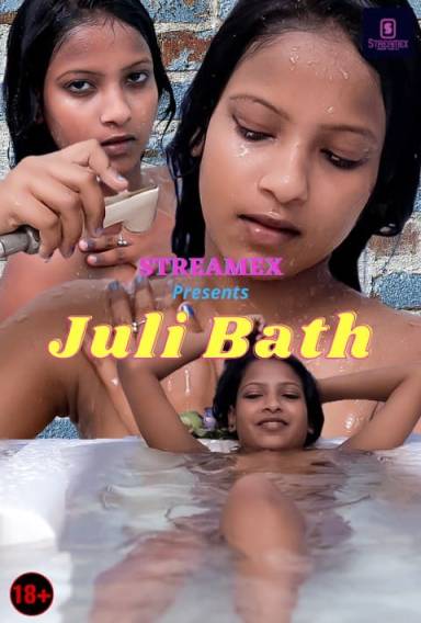Juli Bath (2021) Season 1 Episode 1 Streamexapp Originals Uncut (2021)